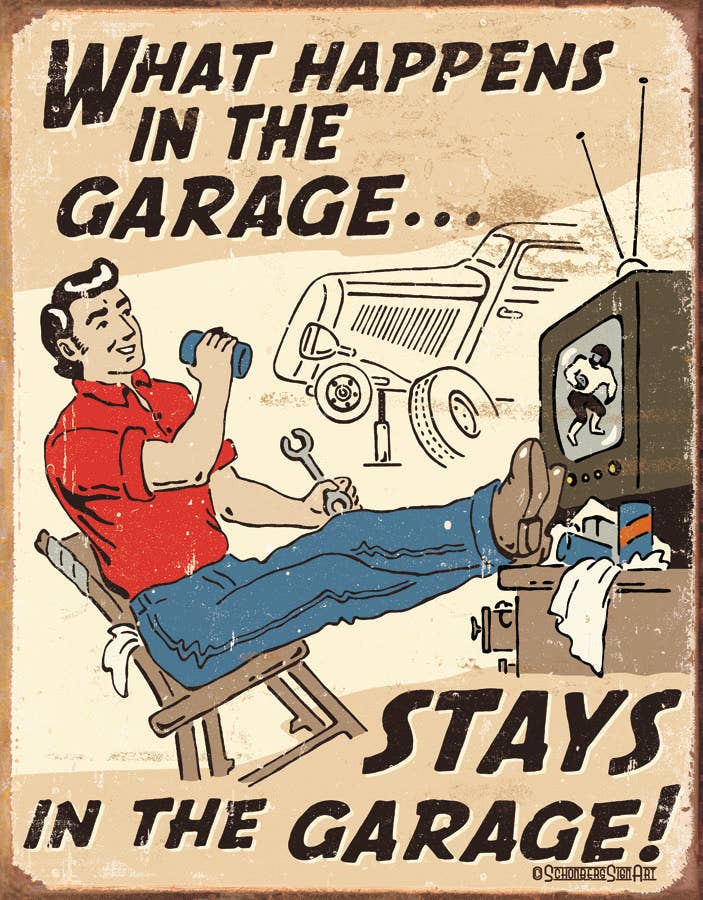 Schonberg - Happens in Garage Tin Sign