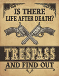 Life After Death? Tin Sign