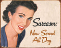 Ephemera - Sarcasm Tin Sign
