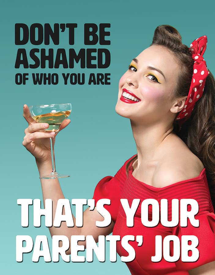 Don't Be Ashamed Tin Sign